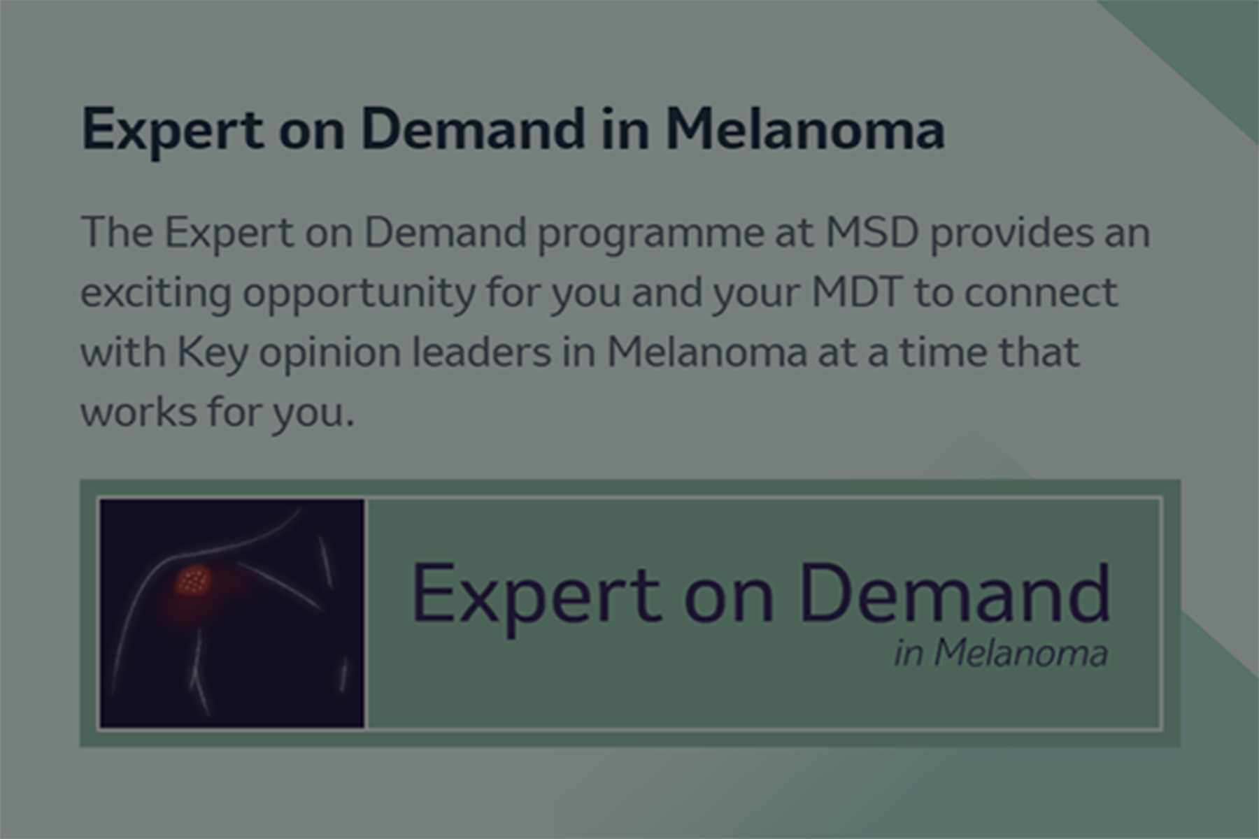 Expert on Demand in Melanoma